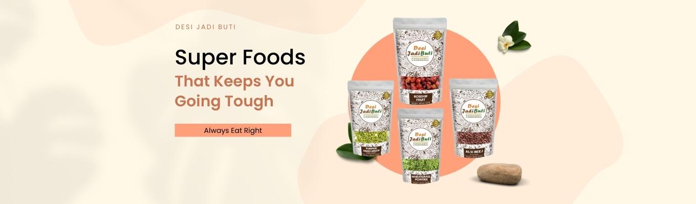 Super Foods Desi Jadi Buti
